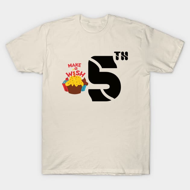 happy birthday 5th T-Shirt by kiwodesign